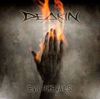 Deakin : Evil Prevails